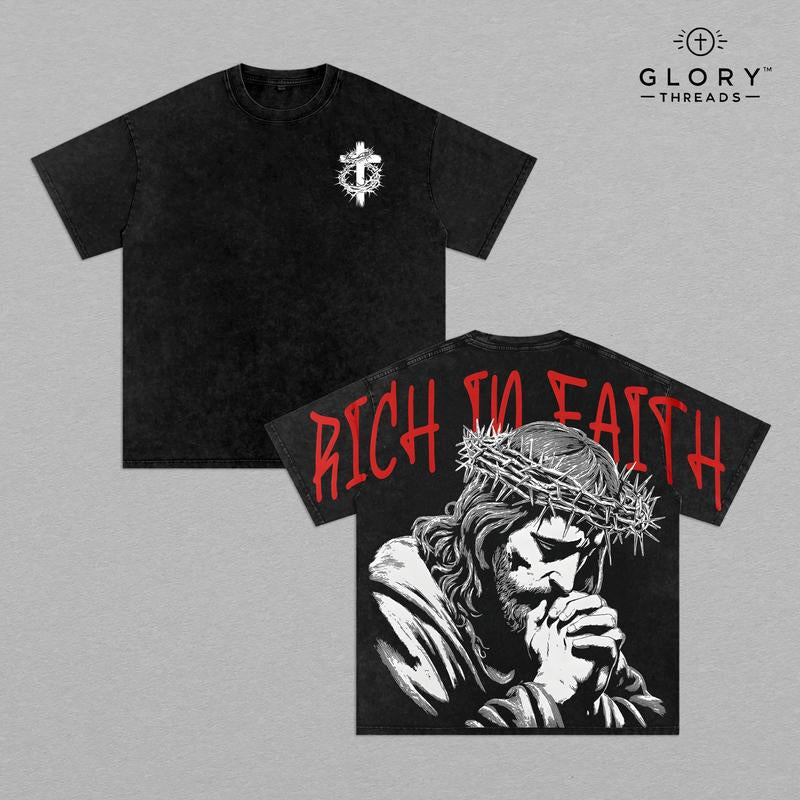 Rich in Faith - Jesus Pray T-Shirt Washed T-Shirt Washed, Bible Verse Hoodie, Sweatshirts, Jesus Hoodie, Church Outfit Unisex Oversized Graphic Tee for Men and Women Aesthetic Clothes